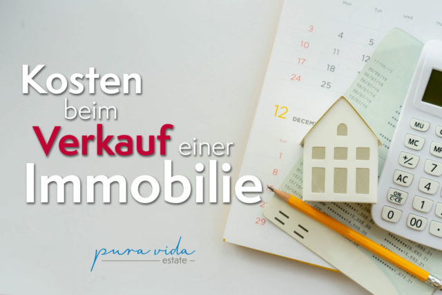 Kosten beim Verkauf einer Immobilie